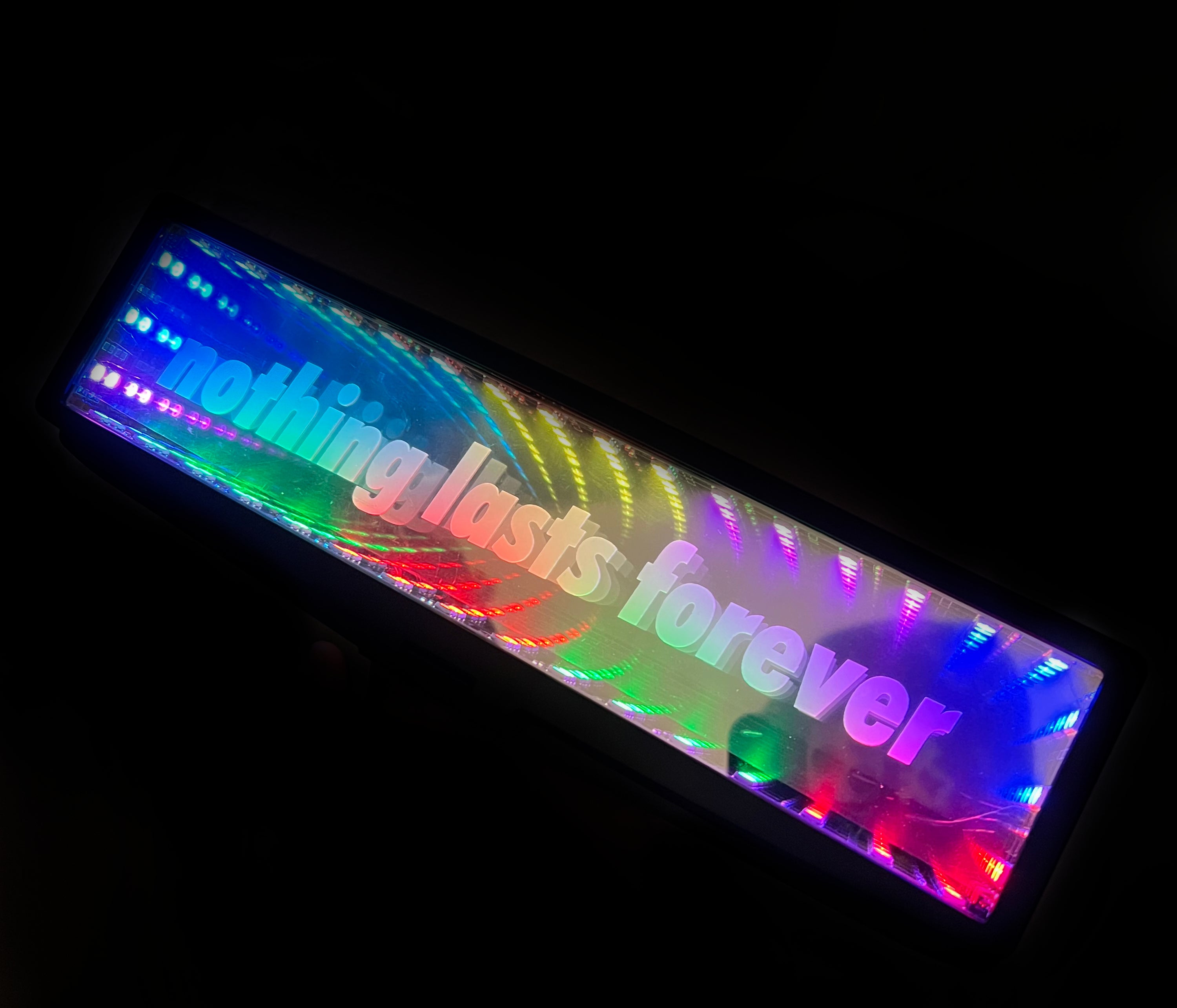 NOTHING LASTS FOREVER RGB LED MIRROR